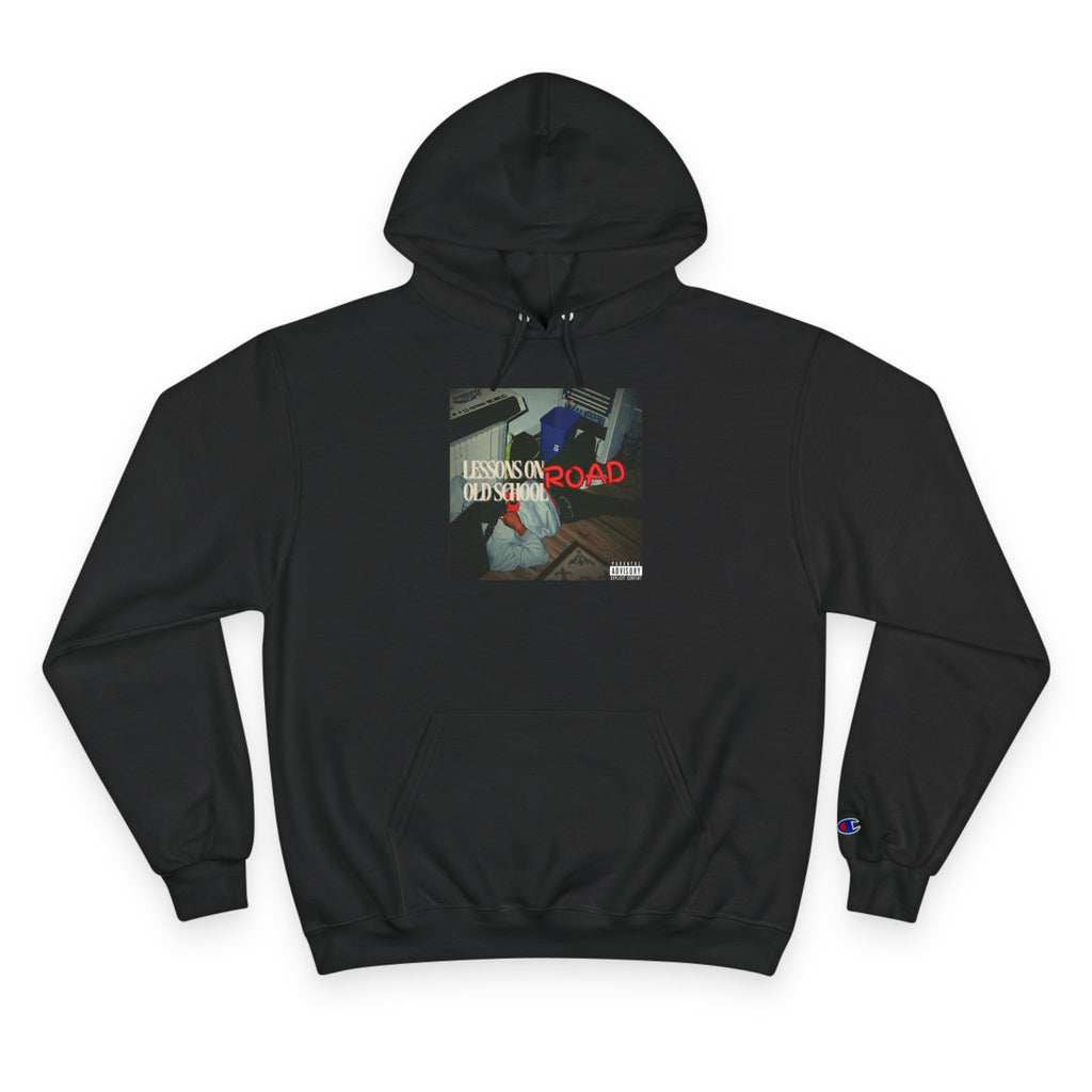 Lessons On Old School Road (Champion Hoodie)